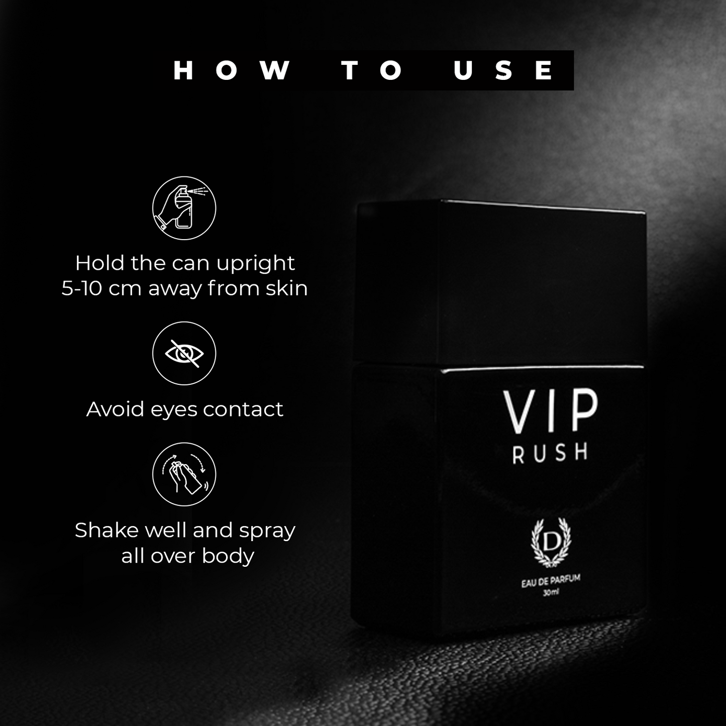 Vip Rush Perfume How To use?