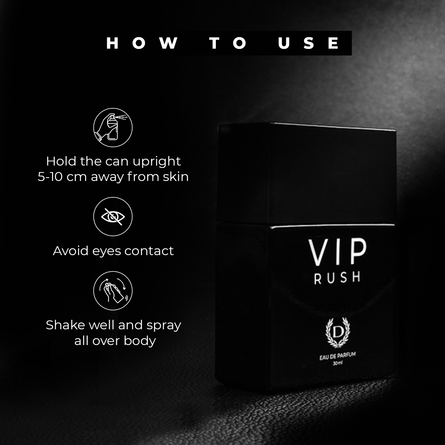 Vip Rush Perfume How To use?
